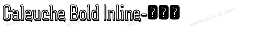 Caleuche Bold Inline字体转换